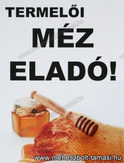 Tábla: Termelői méz eladó lépes