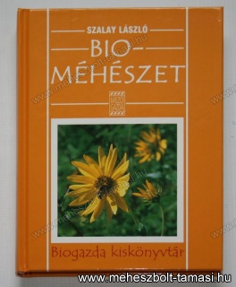Szalay László - Bio méhészet