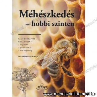 Méhészkedés hobbi szinten
