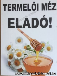 Tábla: Termelői méz eladó kamillás